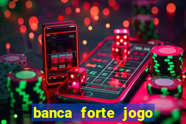 banca forte jogo do bicho app